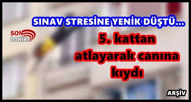 Sınavdan düşük puan alan öğrenci 5. kattan atladı!