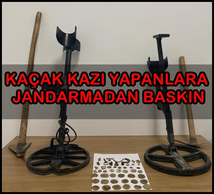 Kaçak kazı yapanlara jandarmadan baskın