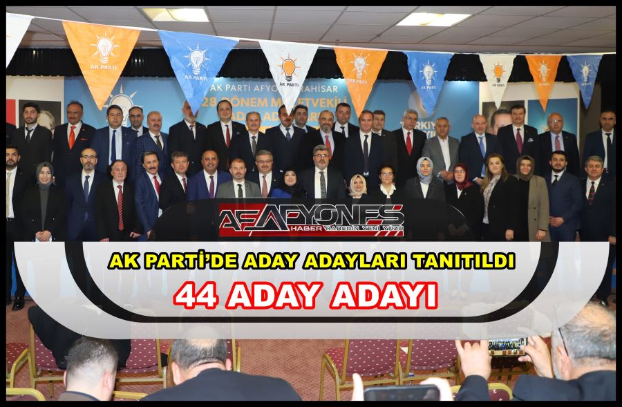 AK Parti’de aday adayları tanıtıldı