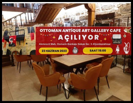 Ottoman Antique Art Gallery Cafe açılıyor!